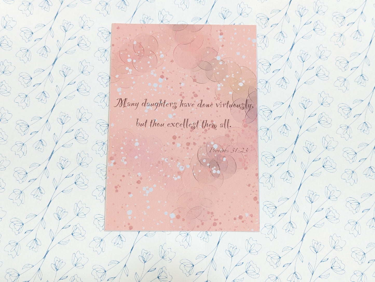 Handmade "Many daughters have done virtuously, but thou excellest them all" Greeting Card